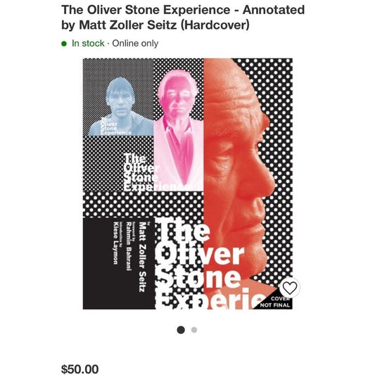 The Oliver Stone Experience Annotated by Matt Zoller Seitz Hardcover